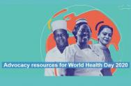 World Health Day 2020 - Support Nurses and Midwives